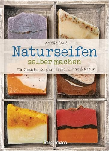 Naturseifen selber machen für Gesicht, Körper, Haare, Zähne, Rasur. Für jeden Haut- und Haartyp. Ökologisch, nachhaltig, plastikfrei: Mit Rezepten für ... Rasierseifen, Zahnpasta und Körperseifen - Bio Öko